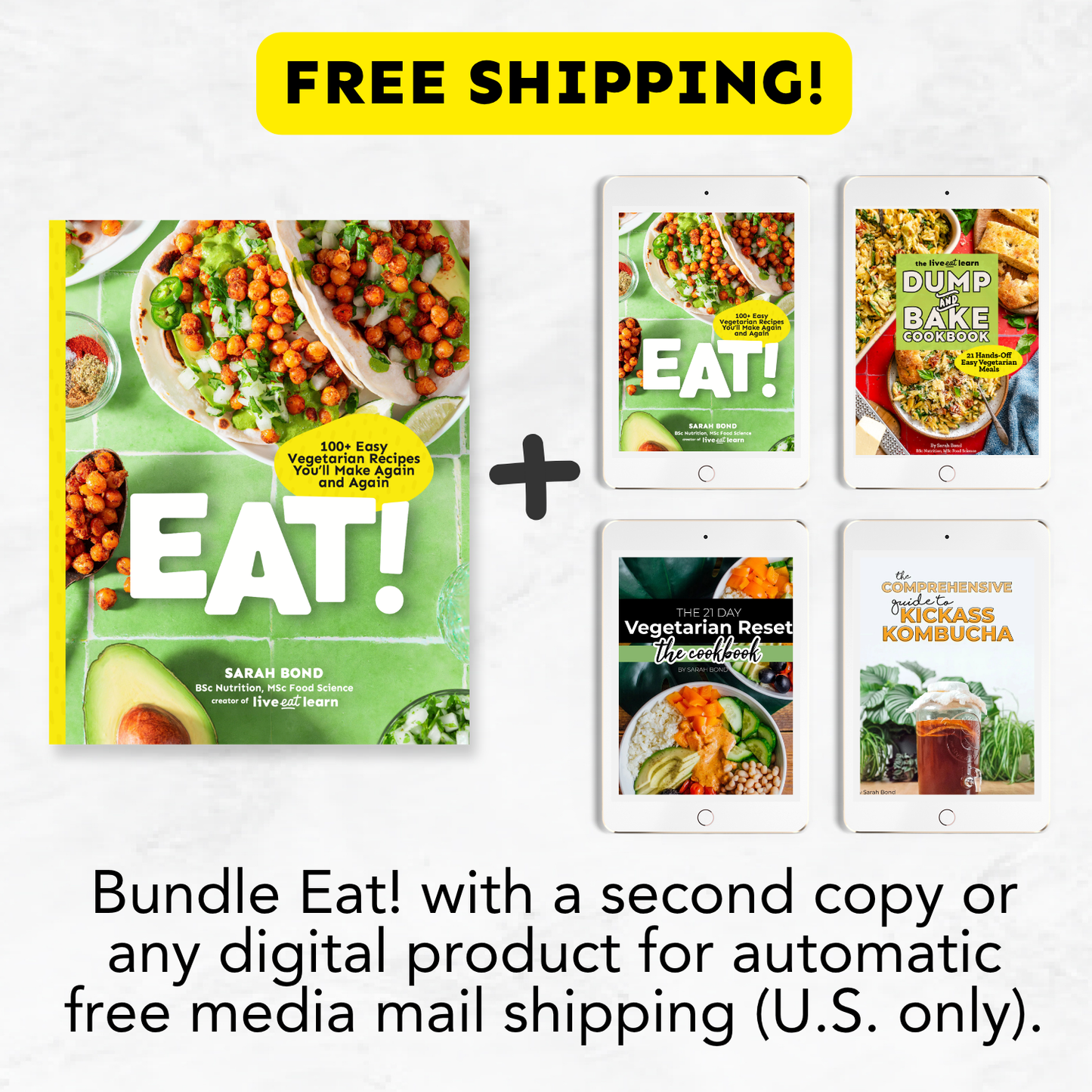 Eat! 100+ Easy Vegetarian Recipes You’ll Make Again and Again